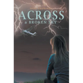 Across a Broken Sky - Paperback
