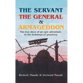 The Servant, the General and Armageddon - Paperback