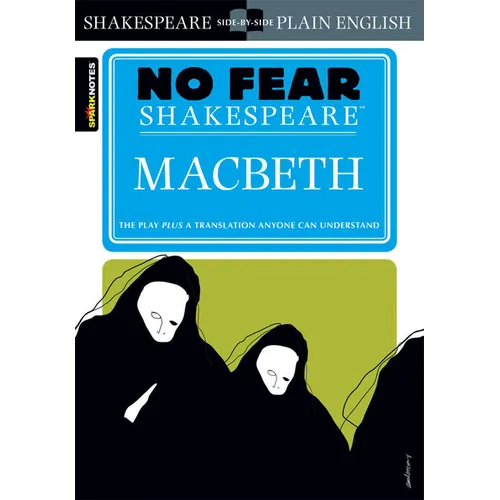 Macbeth: No Fear Shakespeare Side-By-Side Plain English - Paperback