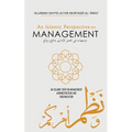 An Islamic Perspective on Management: Wonders and Masterpieces - Paperback