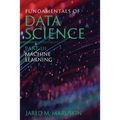 Fundamentals of Data Science Part III: Machine Learning - Paperback