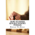 How to finish quickly Sudoku Puzzles: eight techniques for solving Sudoku puzzles - Paperback