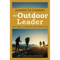 Outdoor Leader: Resilience, Integrity, and Adventure - Paperback