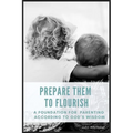 Prepare Them to Flourish - Paperback