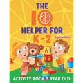 The IQ Helper for K-2: Activity Book 5 Year Old - Paperback