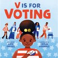 V Is for Voting - Board Book