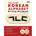 The Start Korean Alphabet Writing Workbook: Korean Consonants, Vowels & Basic Words - Paperback