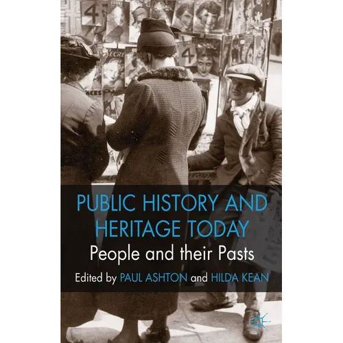 People and Their Pasts: Public History Today - Paperback
