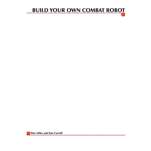 Build Your Own Combat Robot - Paperback