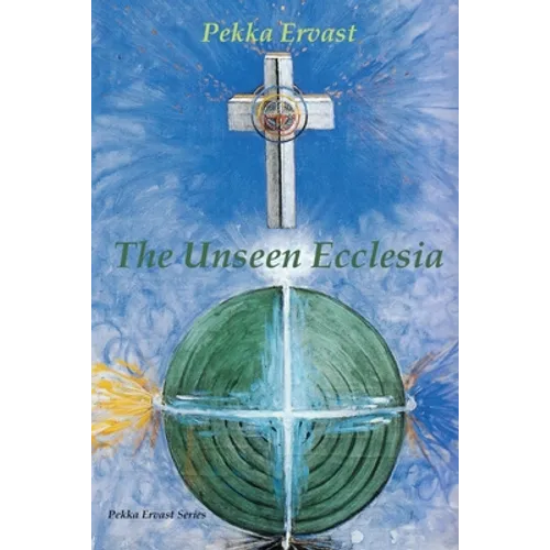The Unseen Ecclesia - Paperback