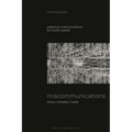 Miscommunications: Errors, Mistakes, Media - Paperback