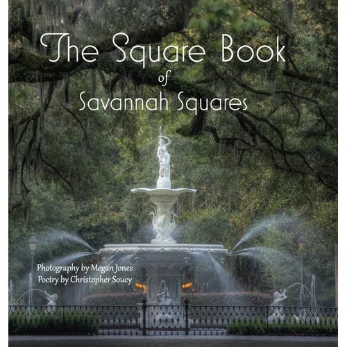 The Square Book of Savannah Squares - Hardcover
