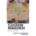 Classroom Management: Authentic Experiences in Classroom Teaching - Paperback