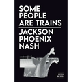 Some People Are Trains - Paperback