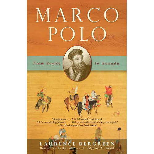 Marco Polo: From Venice to Xanadu - Paperback
