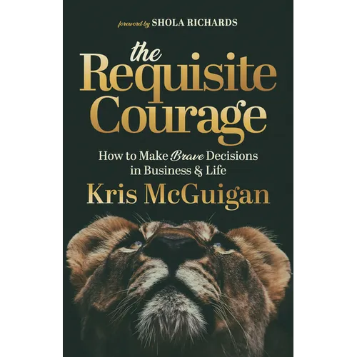 The Requisite Courage - Paperback