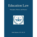 Education Law: Principles, Policies & Practice