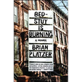 Bed-Stuy Is Burning - Paperback
