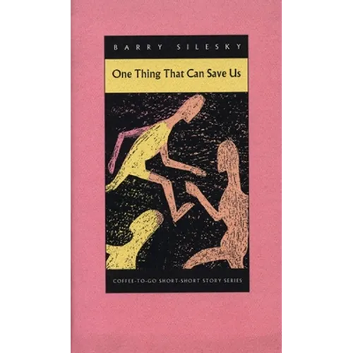 One Thing That Can Save Us - Paperback