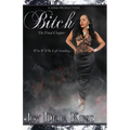 Bitch The Final Chapter - Paperback