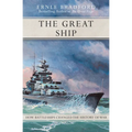 The Great Ship: How Battleships Changed the History of War