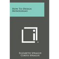 How to Design Monograms - Paperback