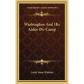 Washington And His Aides-De-Camp