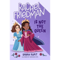 Rachel Friedman Is Not the Queen - Paperback