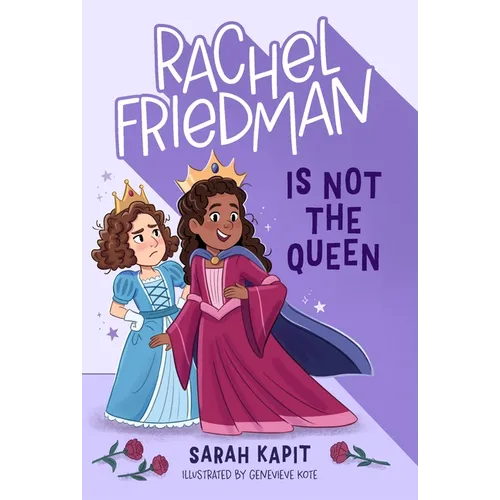 Rachel Friedman Is Not the Queen - Paperback
