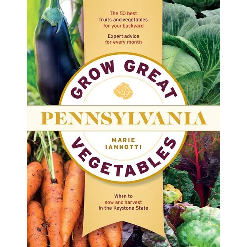 Grow Great Vegetables in Pennsylvania - Paperback