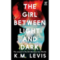 The Girl Between Light and Dark - Paperback