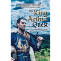 The King Arthur Quest: Story Is About Research into Whether King Arthur of Dark Ages Britain Was a Real Historical Figure - Paperback