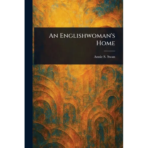 An Englishwoman's Home