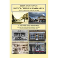 Then And Now In Bath's Chelsea Road Area - Paperback