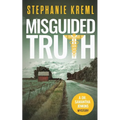 Misguided Truth: A Medical Murder Mystery - Paperback