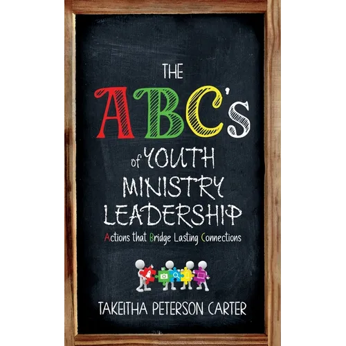The ABC's of Youth Ministry Leadership - Paperback