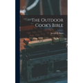 The Outdoor Cook's Bible - Hardcover