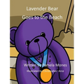 Lavender Bear Goes to the Beach - Hardcover