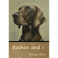 Bashan and I - Hardcover