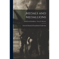 Medals and Medallions; Medals and Medallions - Victor D. Brenner