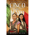 Cinco de Mayo: The Fighting Women of Mexico