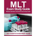 MLT Exam Study Guide: Medical Laboratory Technician Exam Study Guide - Paperback