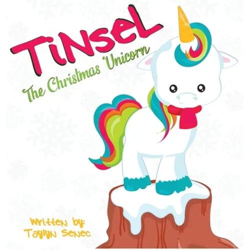 Tinsel the Christmas Unicorn - Hardcover