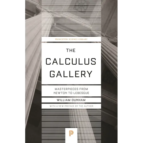 The Calculus Gallery: Masterpieces from Newton to Lebesgue - Paperback