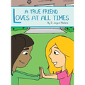 A True Friend Loves At All Times - Hardcover