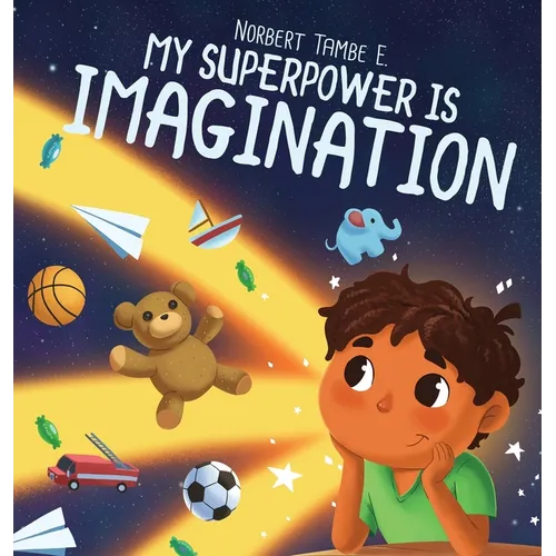My Superpower Is Imagination - Hardcover