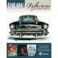 DRAW Reflections in Colored Pencil: The Ultimate Step by Step Guide - Paperback