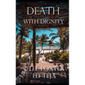 Death With Dignity - Paperback