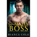 Her Mafia Boss: A Dark Romance - Paperback