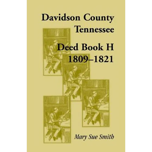 Davidson County, Tennessee Deed Book H 1809-1821 - Paperback